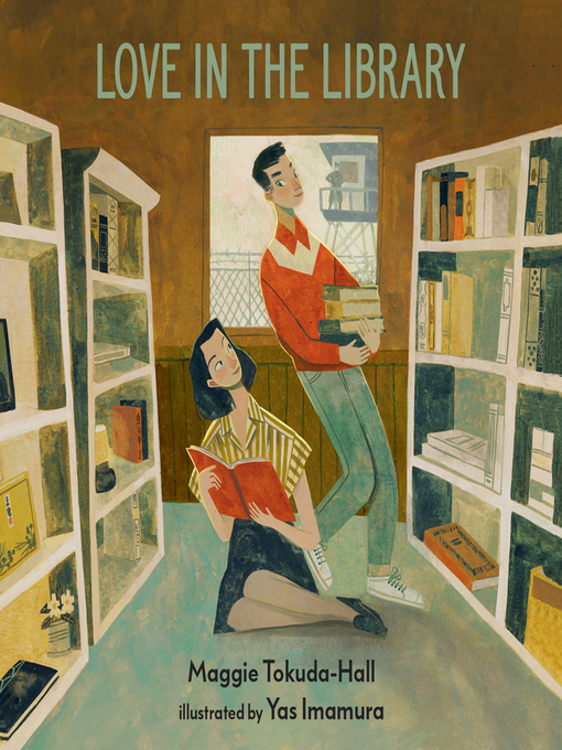 Title details for Love in the Library by Maggie Tokuda-Hall - Available